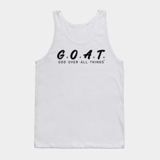 G.O.A.T God Over All Things Tank Top